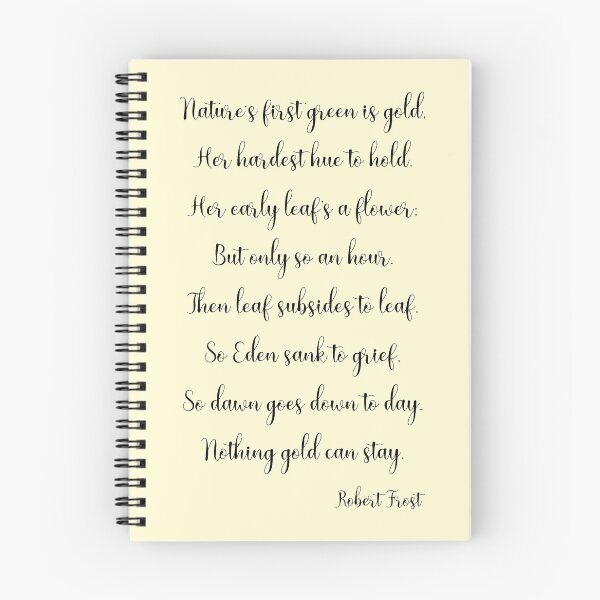 Item preview, Nothing Gold Can Stay designed and sold by Kt Designs.