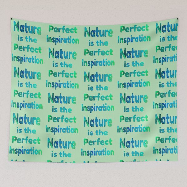 Item preview, Nature is the Perfect Inspiration designed and sold by sweetpea73.