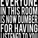 Everyone In This Room Is Now Dumber Billy Madison Quote Poster By Everything Shop Redbubble