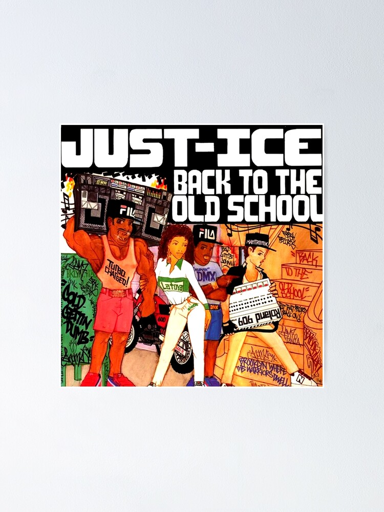 "JustIce Back to the Old School" Poster by StrictlyDesigns Redbubble