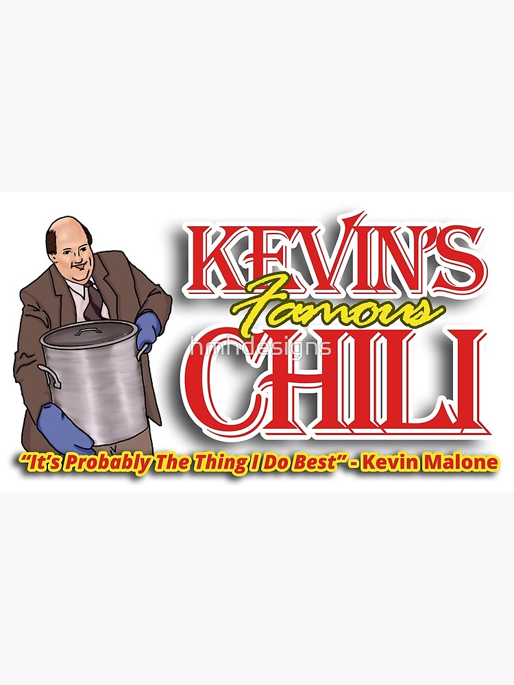 "Kevin's Famous Chili" Poster by hmhdesigns | Redbubble