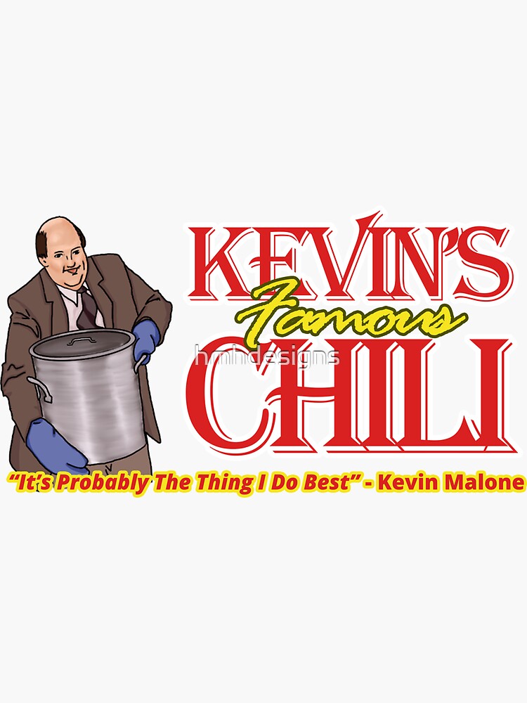 "Kevin's Famous Chili" Sticker by hmhdesigns | Redbubble