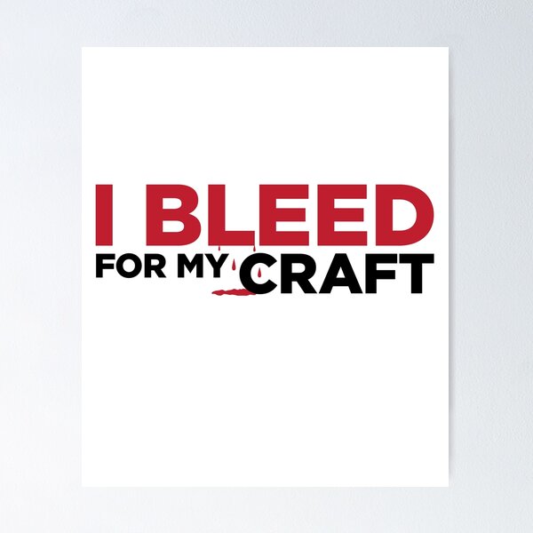 Item preview, I bleed for my craft funny novelty crafter hobby t-shirt designed and sold by e2productions.