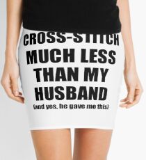 Cross-Stitch Wife Funny Valentine Gift Idea For My Spouse From Husband I Love Mini Skirt
