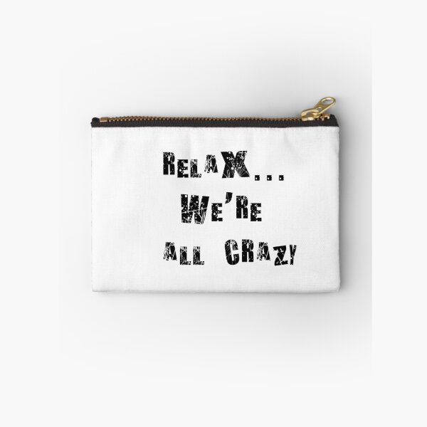 Item preview, Relax... we're all crazy designed and sold by zero-g.