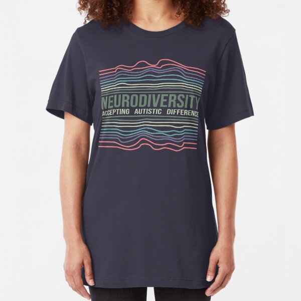 Neurodiversity - Accepting autistic difference Slim Fit T-Shirt