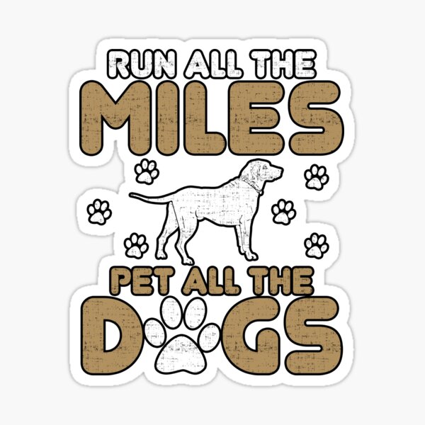 Item preview, Corre todas las millas acaricia todos los perros designed and sold by Digitalhumor.