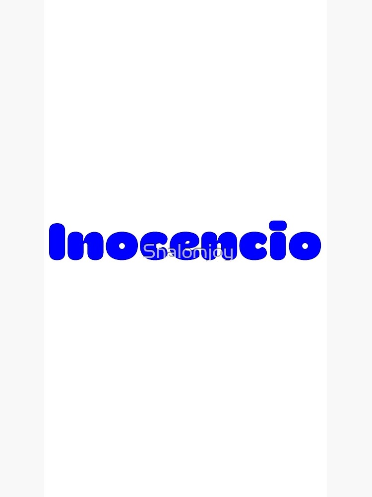 Inocencio Poster For Sale By Shalomjoy Redbubble