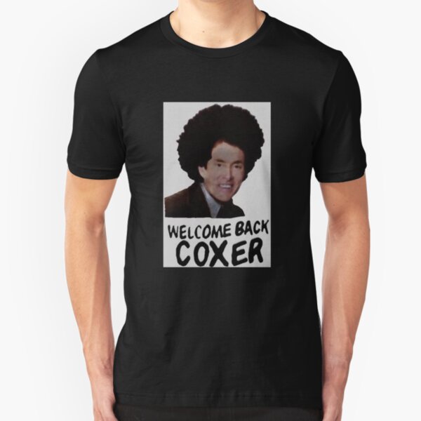 Welcome Back Cox Coxer Slim Fit T-Shirt