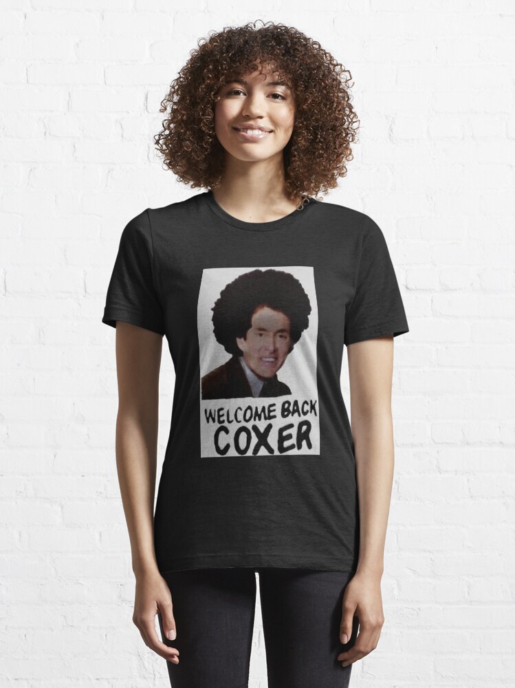 Alternate view of Welcome Back Cox Coxer Essential T-Shirt