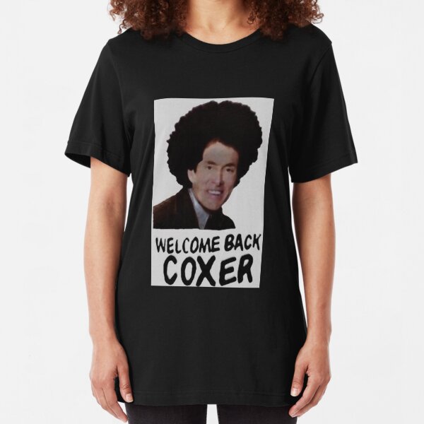 Welcome Back Cox Coxer Slim Fit T-Shirt
