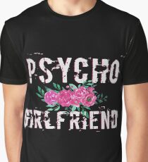 Psycho Girlfriend Graphic T-Shirt