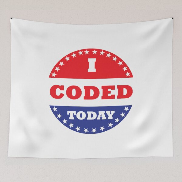 Item preview, I Coded Today designed and sold by Esskay Designs.