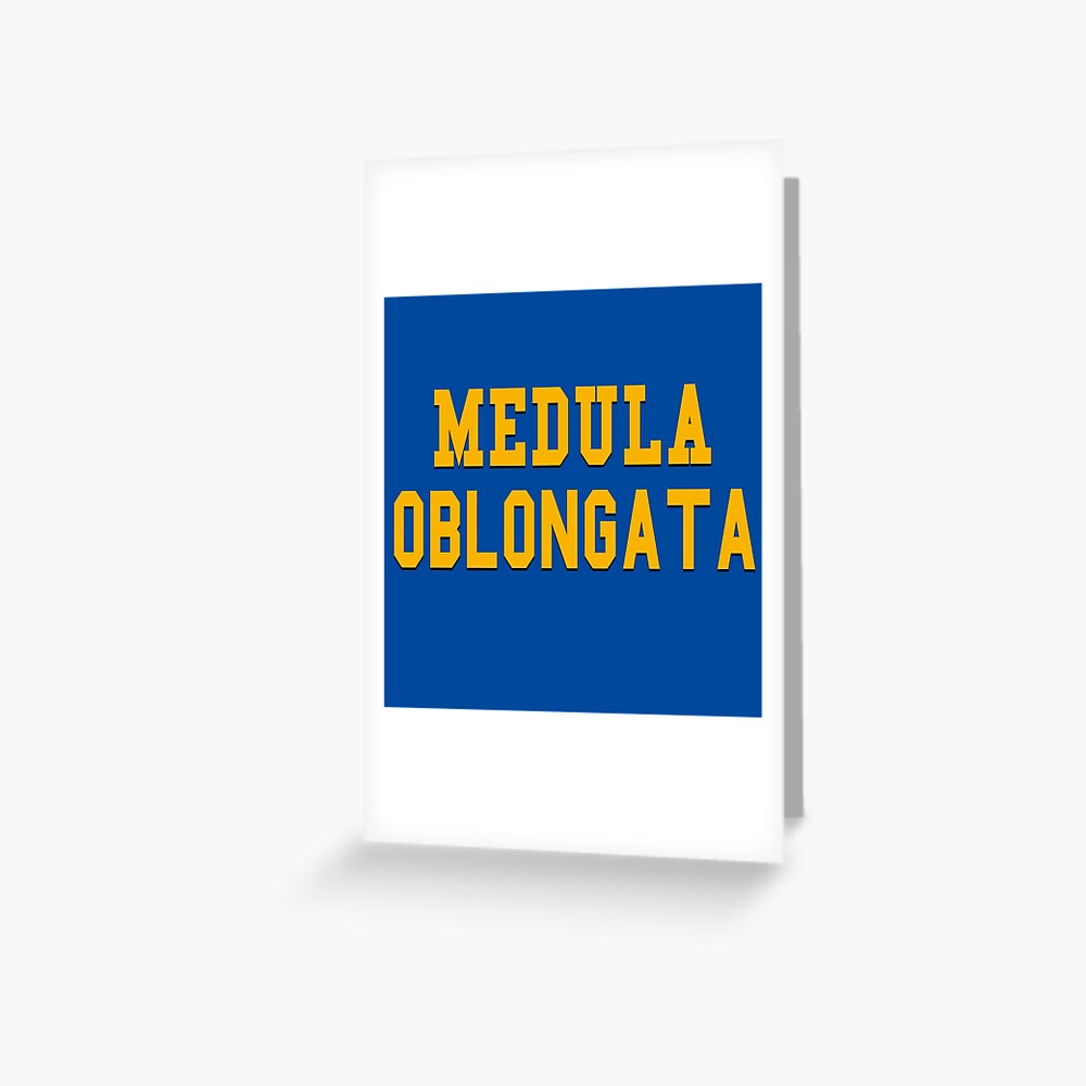 "Medula Oblongata Waterboy Quote" Greeting Card by