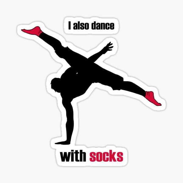I also dance with socks Pegatina
