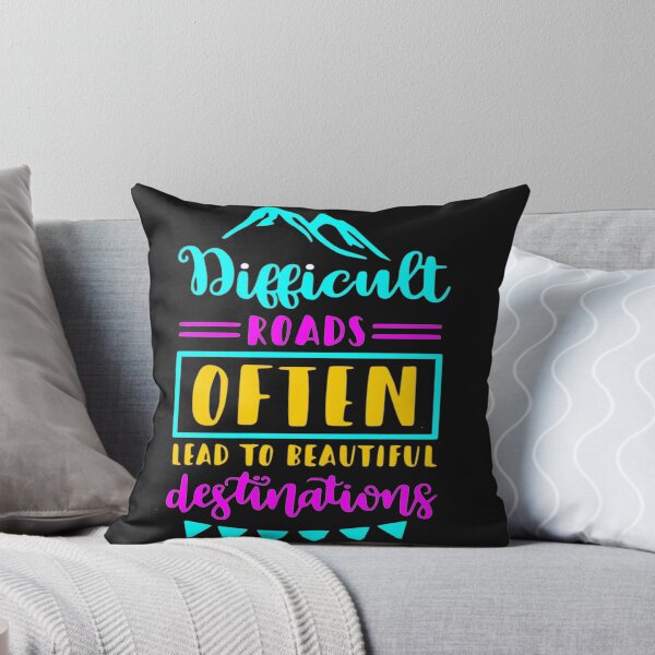 Item preview, Difficult Roads Often Lead to Beautiful Destinations motivational quote designed and sold by tqueen.