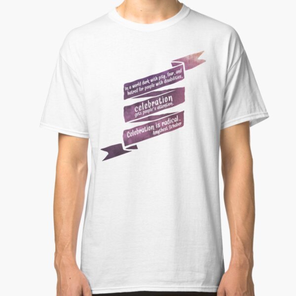 Radical Celebration Classic T-Shirt