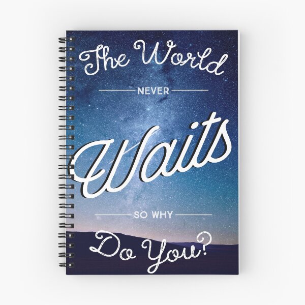Item preview, The World Never Waits designed and sold by Matty Sievers.