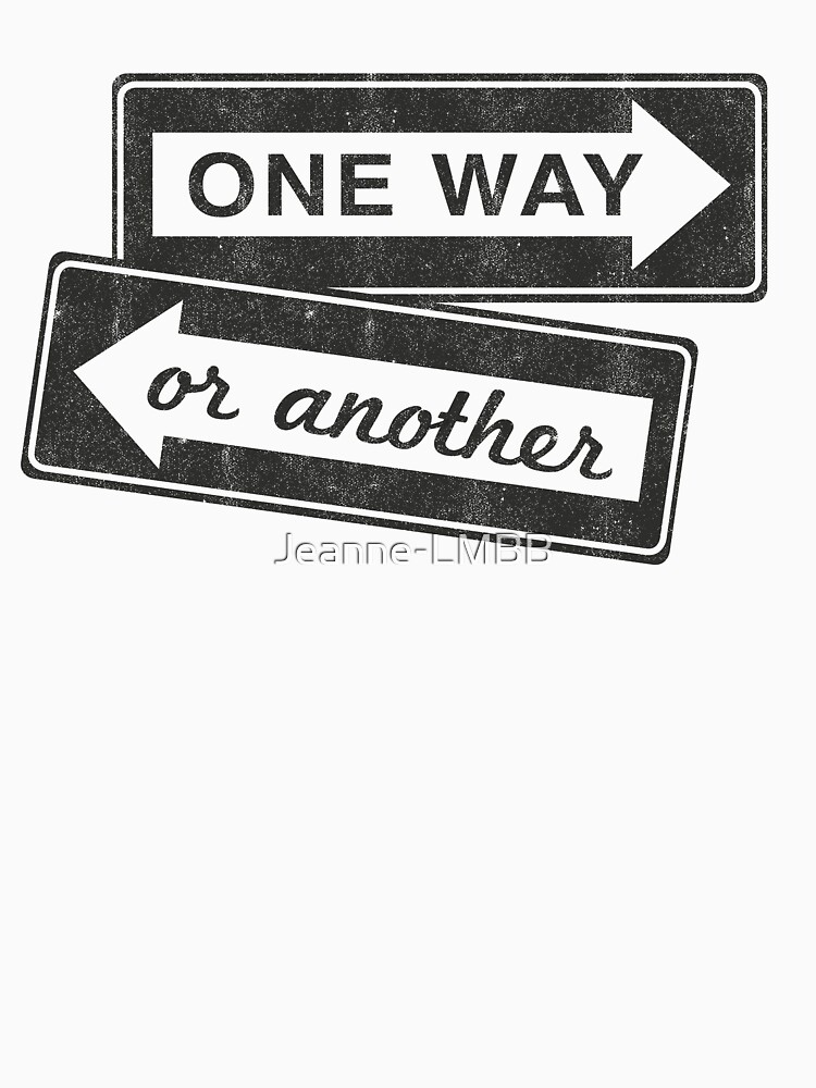 Aperçu 7 sur 7. T-shirt classique avec l'œuvre One way or another créée et vendue par Jeanne-LMBB.