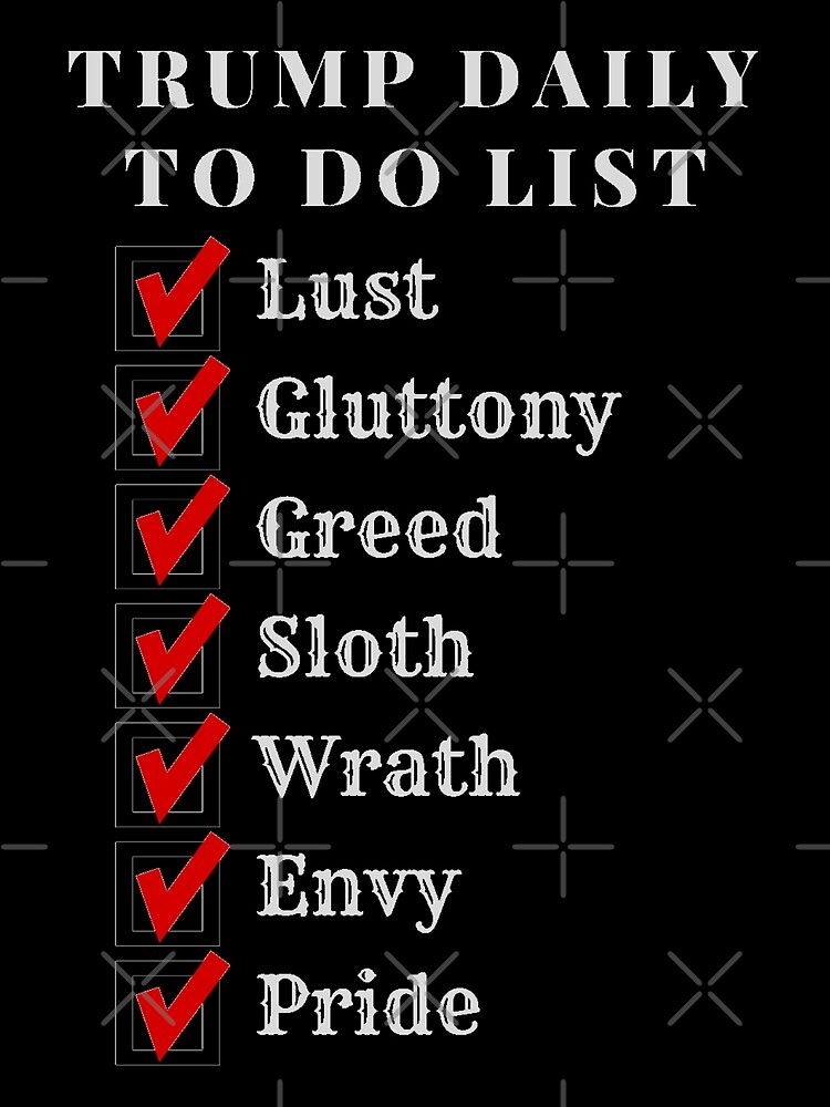 Trump Daily List Of Seven Deadly Sins Greeting Card By Gehri1tm Redbubble