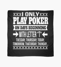 Poker Player Funny Saying Gift Scarf