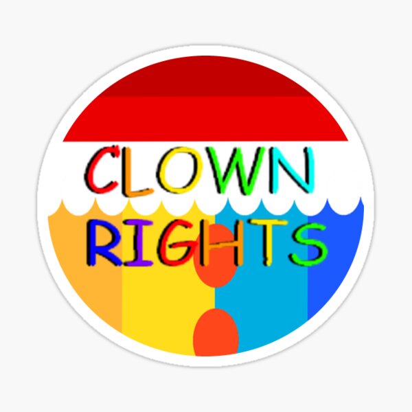 Item preview, Clown rights!!! designed and sold by Ouchie0uma.