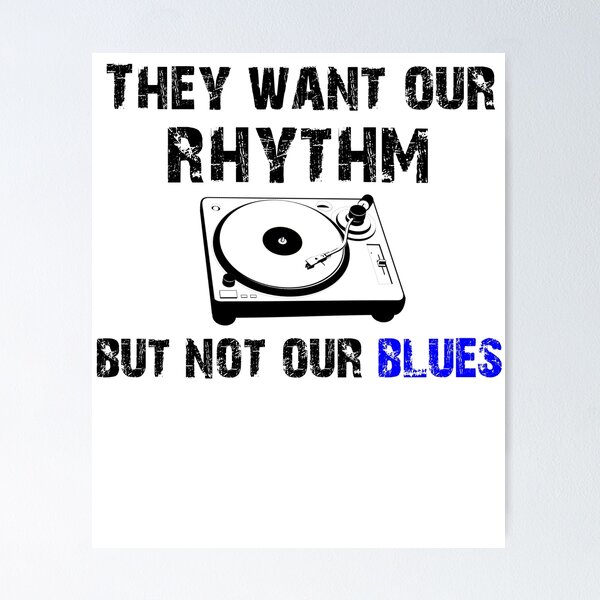 Item preview, Black Pride - They Want Our Rhythm But Not Our Blues - Black History Month - Black Pride Shirt designed and sold by Galvanized.