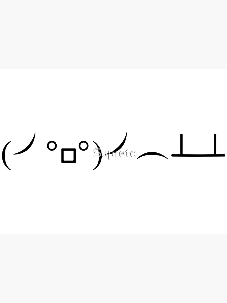 "Table flip emote Black Version" Poster by Supreto Redbubble