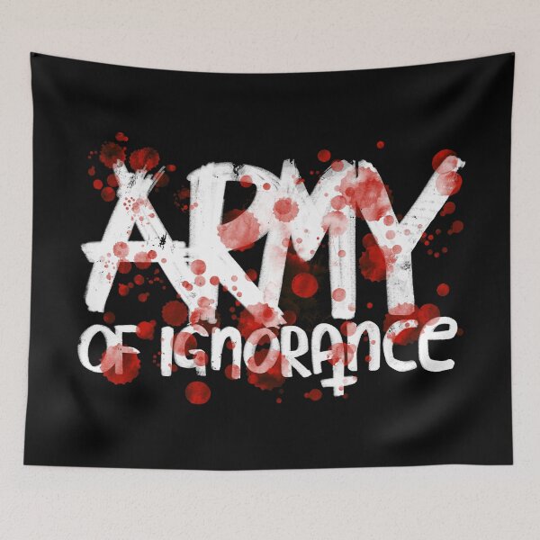 Item preview, Army Of Ignorance designed and sold by RAWWR.
