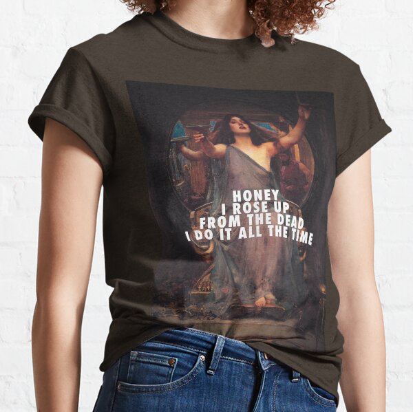 Look What You Made Circe Do Classic T-Shirt