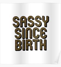 Póster Sassy desde su nacimiento
