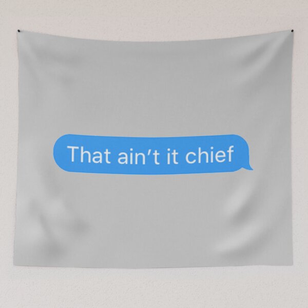 Item preview, That ain't it chief designed and sold by MK-Creations.