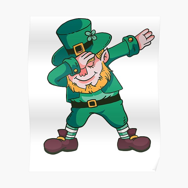 Dab dabbing leprechaun St. Patrick's day Poster for Sale by LaundryFactory