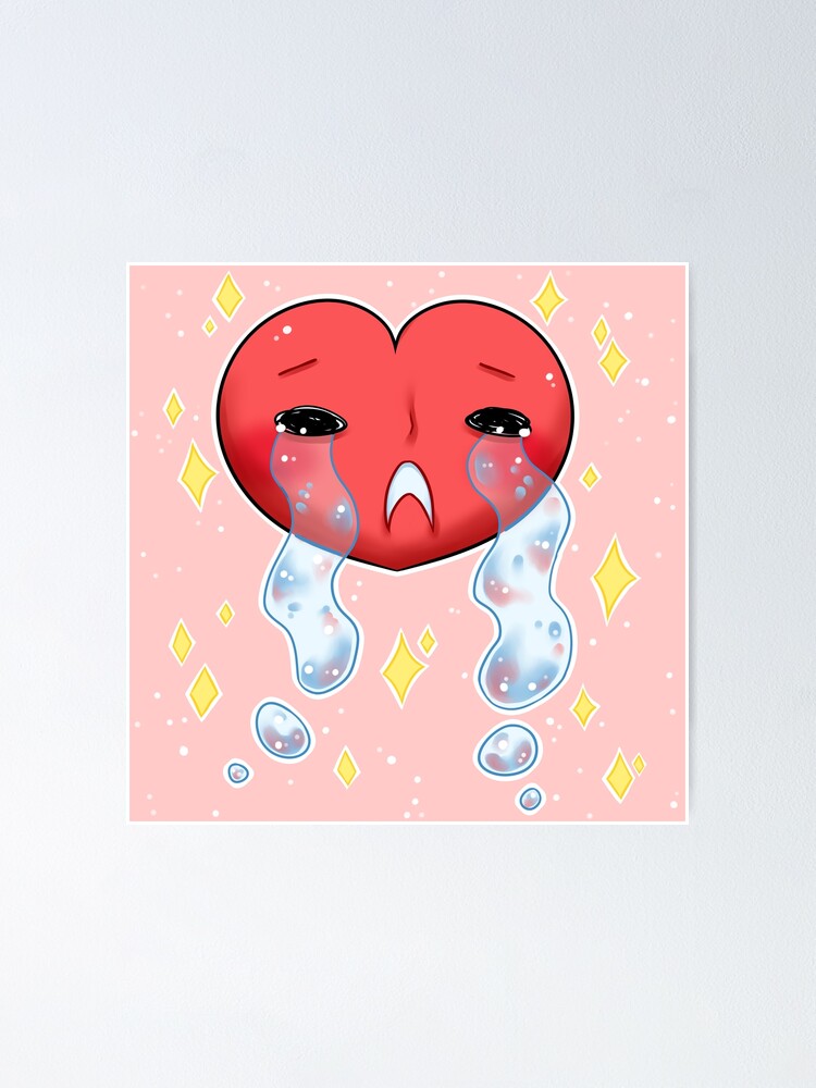 Poster Votre Coeur Qui Pleure Par Jadekingfisher Redbubble