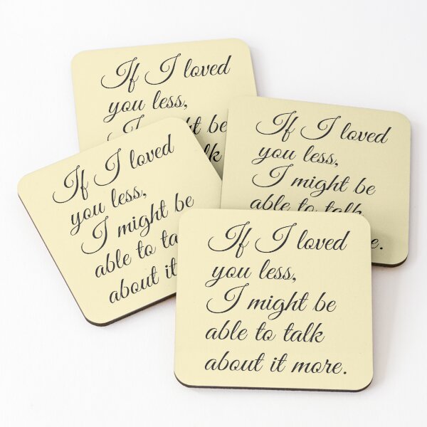 Item preview, If I loved you less - Jane Austen - Emma Quote designed and sold by aussieforgood.