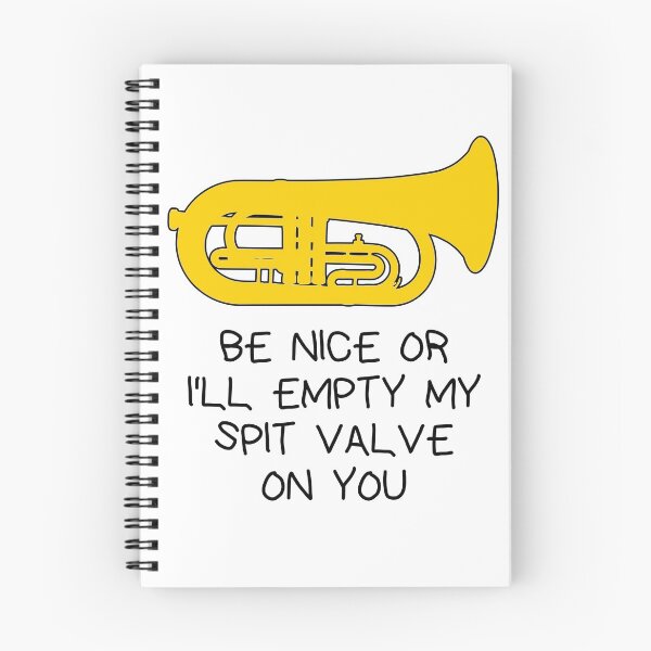 Item preview, Marching Euphonium - Be nice or I’ll empty my spit valve on you - funny marching band design  designed and sold by HEJAshirts.