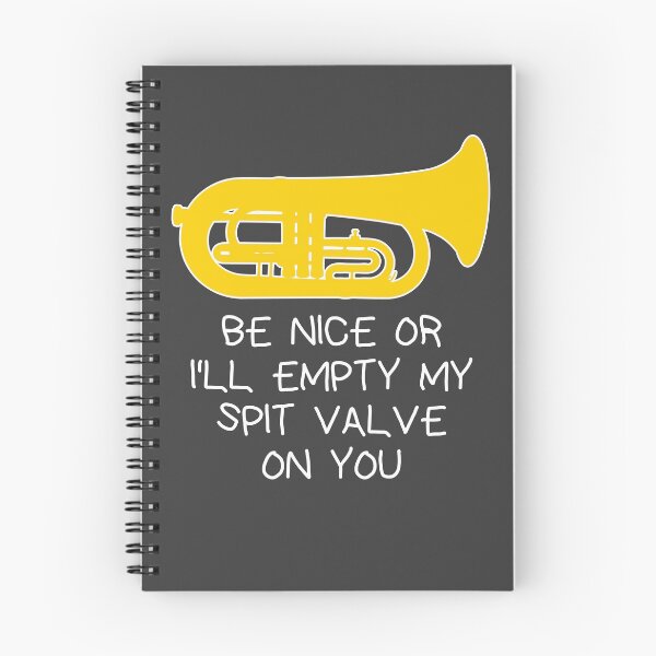 Item preview, Marching Euphonium - Be nice or I’ll empty my spit valve on you - funny marching band design  designed and sold by HEJAshirts.