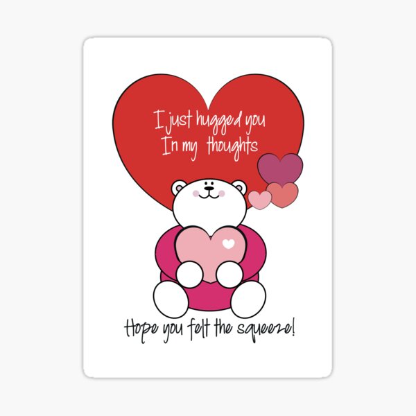 I Just Hugged You In My Thoughts - Hope You Feel The Squeeze Hopeful Heartfelt Heart Hug Message Sticker