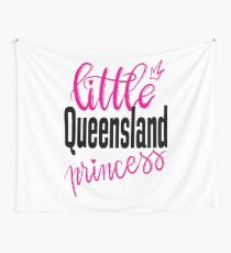 Little Queensland Princess Australia Raised Me Wall Tapestry