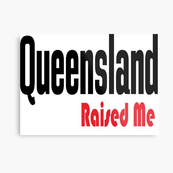 Item preview, Queensland Raised Me Australia Raised Me designed and sold by ProjectX23.