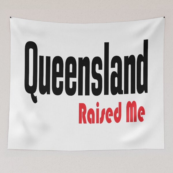 Item preview, Queensland Raised Me Australia Raised Me designed and sold by ProjectX23.