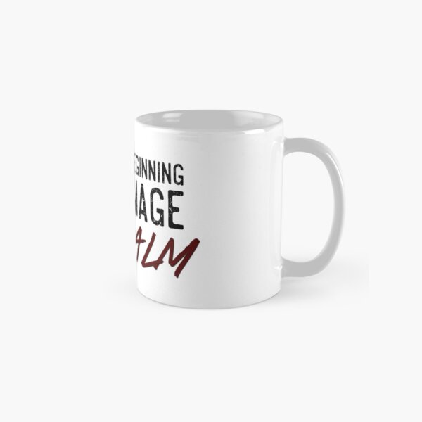 You Are Beginning to Damage My Calm Classic Mug