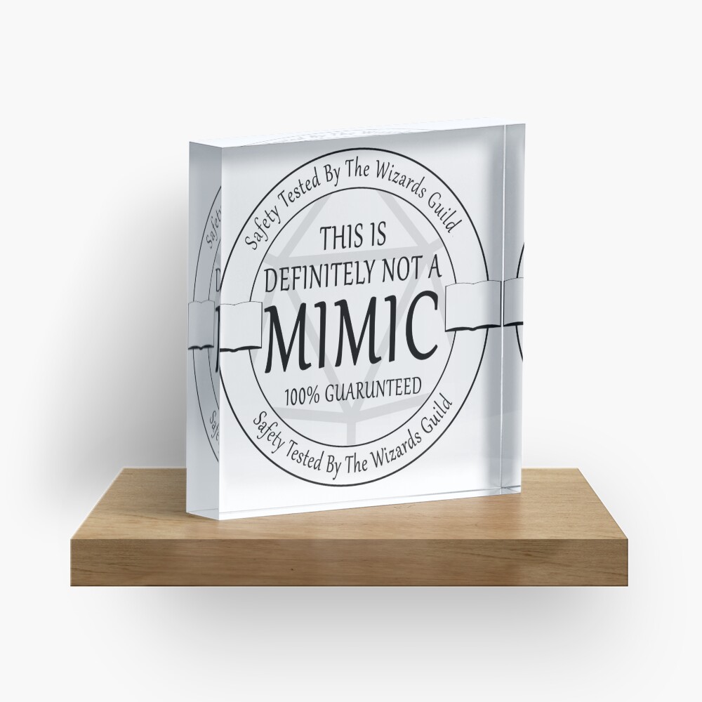 "Safety Tested For Mimics" by the Wizard's Guild Acrylic Block