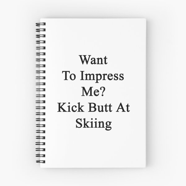 Artikelvorschau, Willst du mich beeindrucken? Kick Butt beim Skifahren entworfen und verkauft von supernova23.