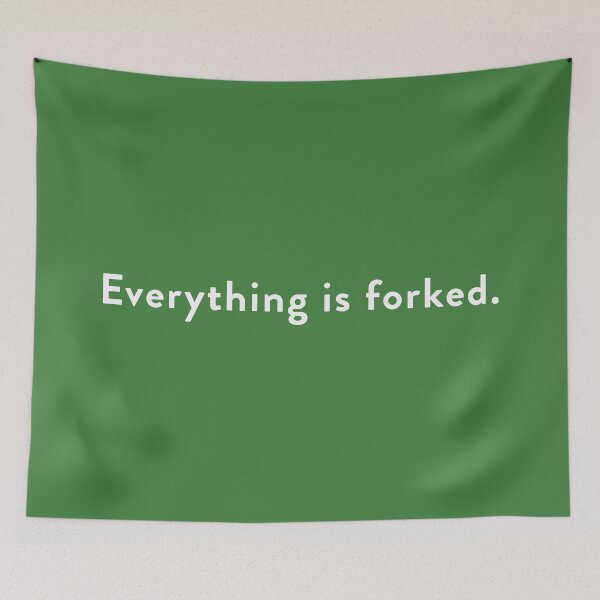 Item preview, Everything is forked. (Wh) designed and sold by KingPagla.
