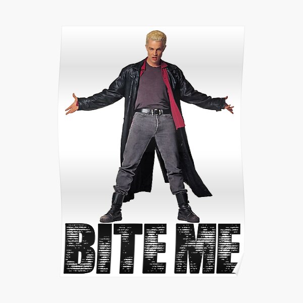 Spike de Buffy - Bite Me Poster