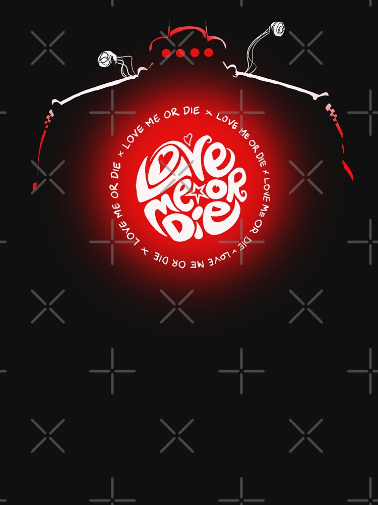 Love Me Or Die by blacksoup