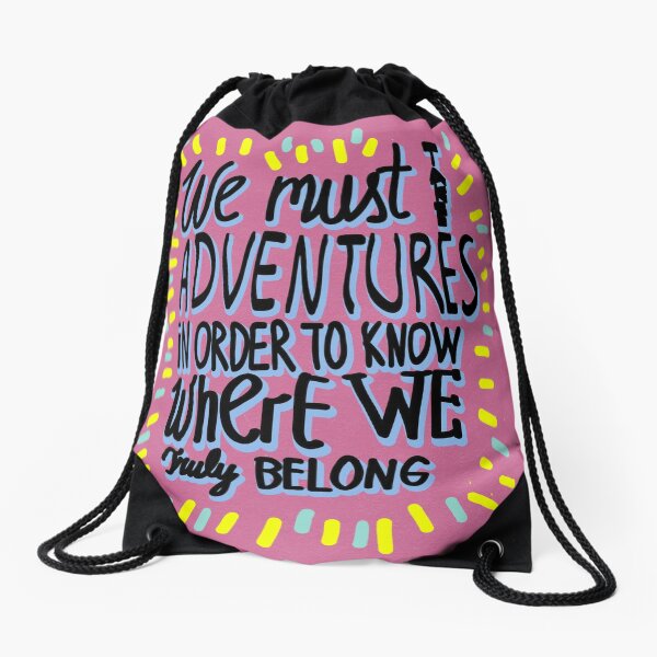 We Must take adventures Drawstring Bag