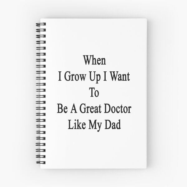 Item preview, When I Grow Up I Want To Be A Great Doctor Like My Dad  designed and sold by supernova23.