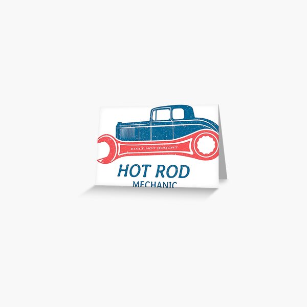 Hot Rod Mechanic Greeting Card